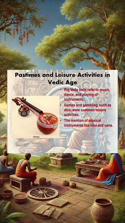 Means of Entertainment in the Vedic Period: Get a Glimpse of Leisure Activities.