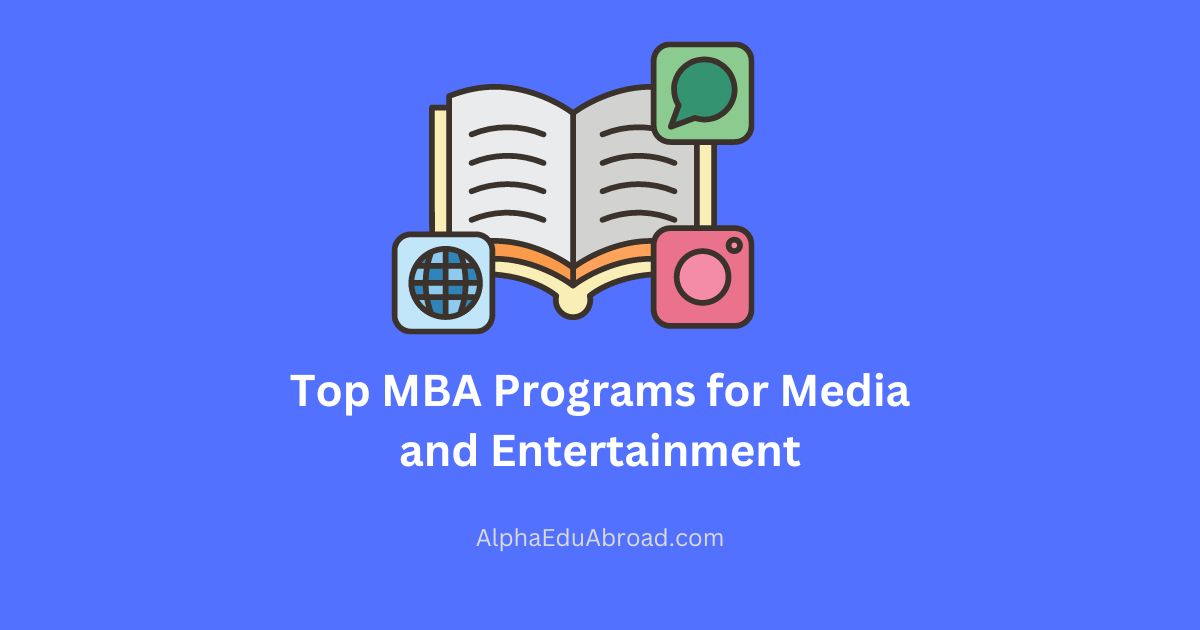 MBA in Media and Entertainment: How to Choose the Right Program for You!