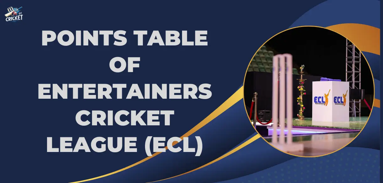 Entertainers Cricket League Points Table: Get the Current Rankings and Team Standings